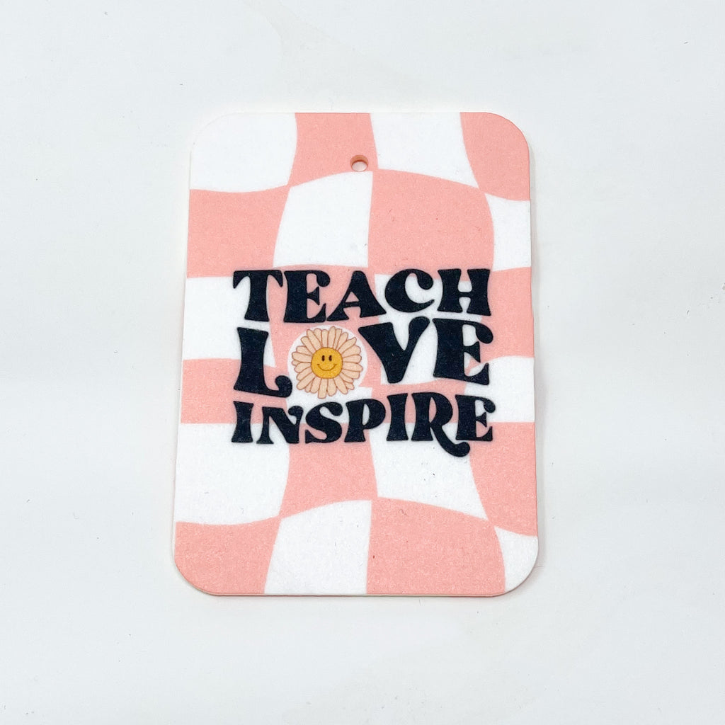 Teach Love Inspire - Air Freshener