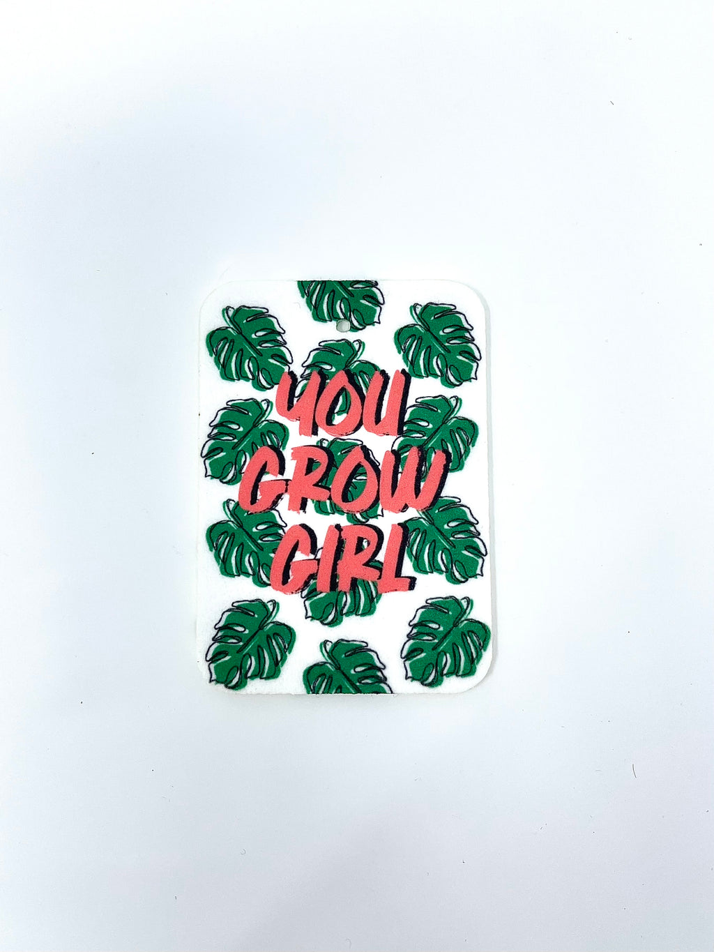 You Grow Girl - Air Freshener