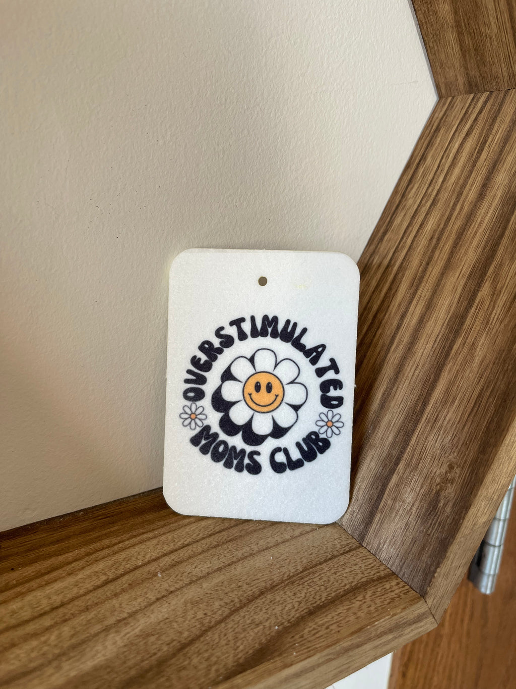 Overstimulated Moms Club - Air Freshener